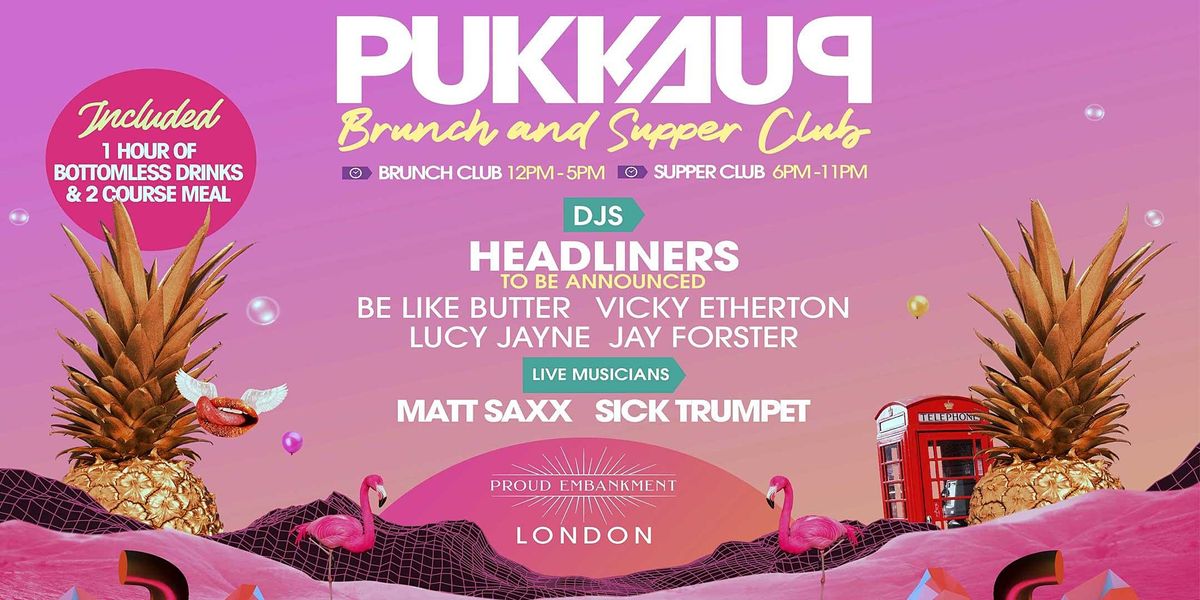 Pukka Up - Brunch & Supper Club - London