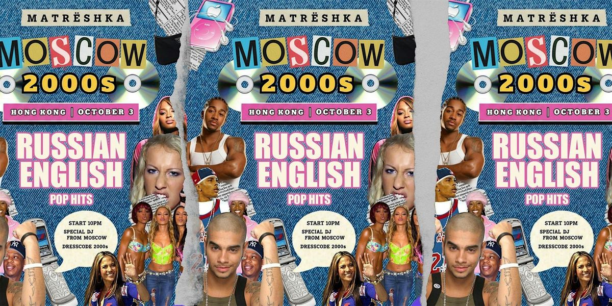 **\u201cMoscow 2000s\u201d matr\u00ebshka party **