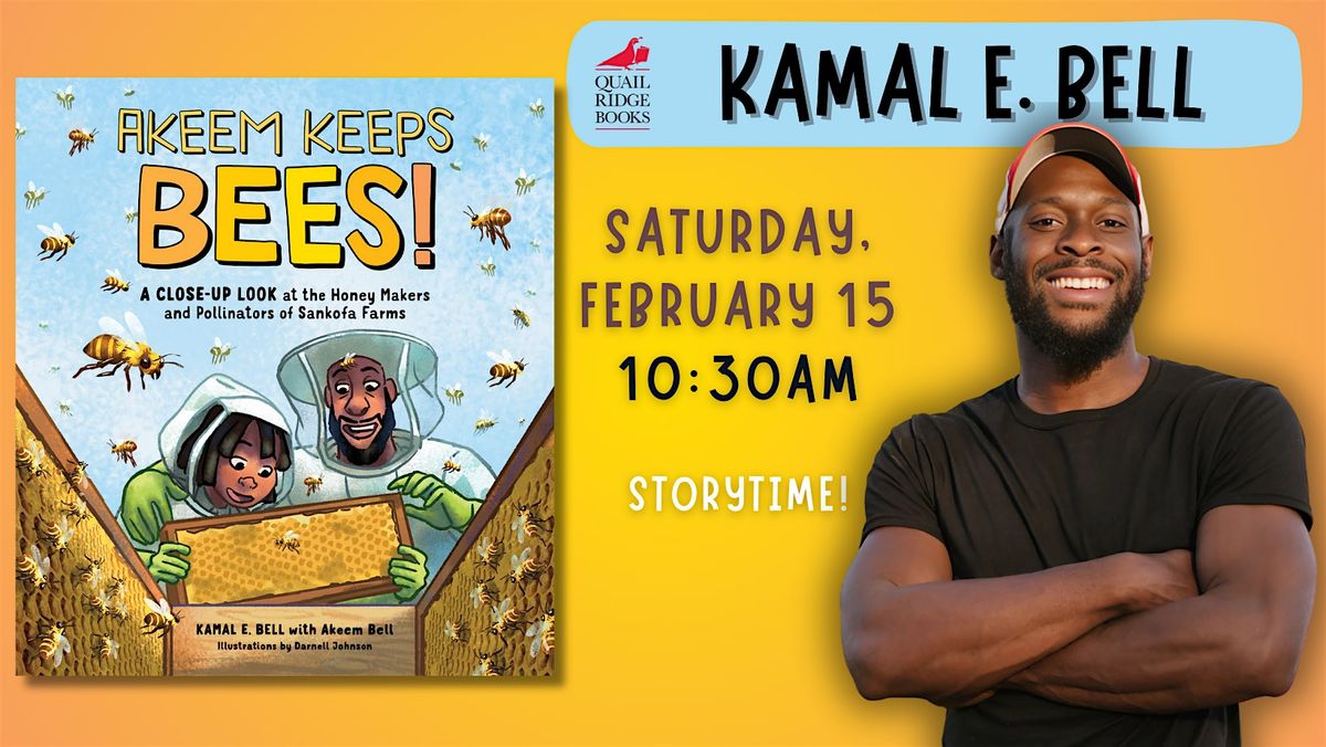 Kamal E. Bell | Akeem Keeps Bees! (STORYTIME)