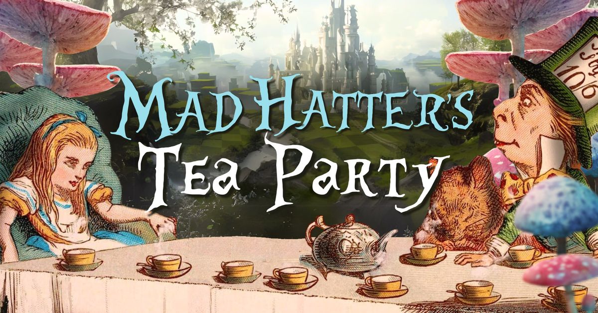 Mad Hatter's Tea Party