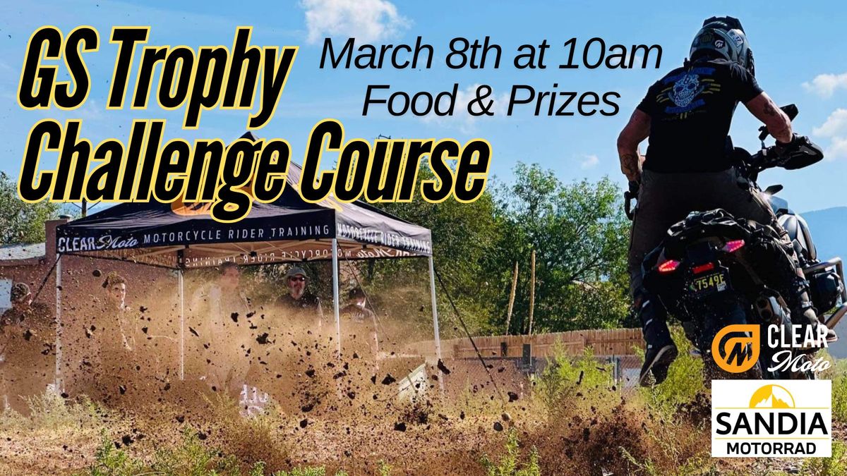 GS Trophy Challenge Course