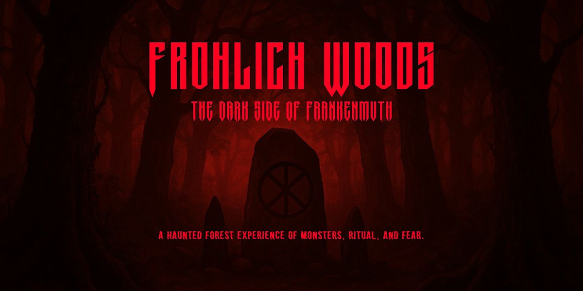 Frohlich Woods: The Dark Side of Frankenmuth
