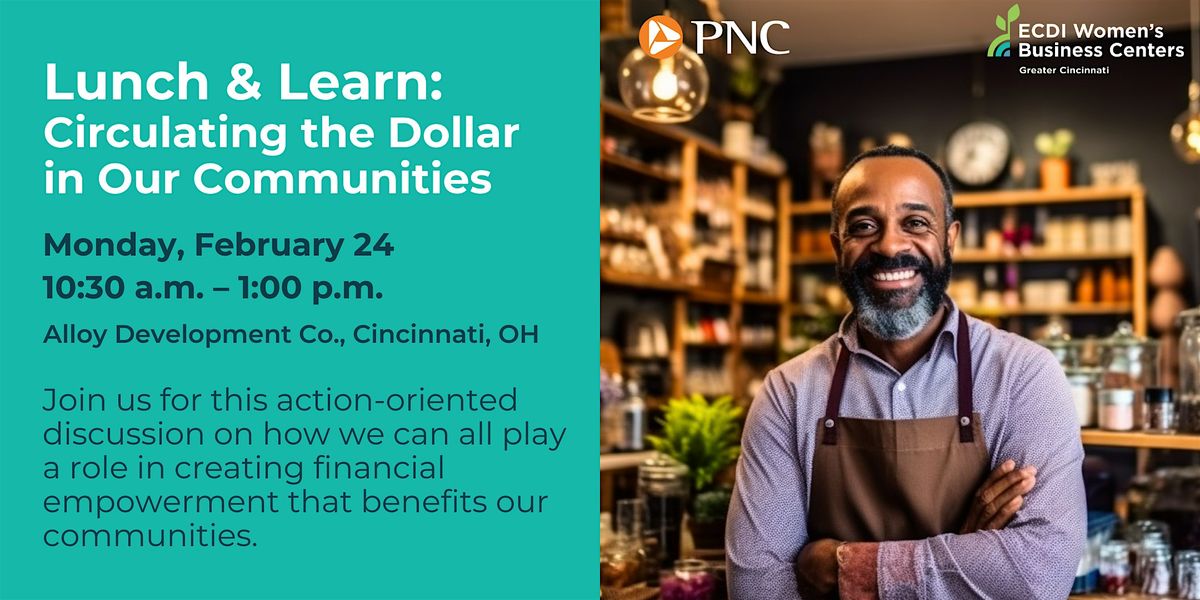 Lunch & Learn: Circulating the Dollar in Our Communities