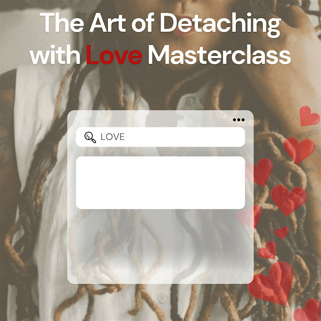 The Ultimate Galentine\u2019s Day Event: The Art of Detaching with Love