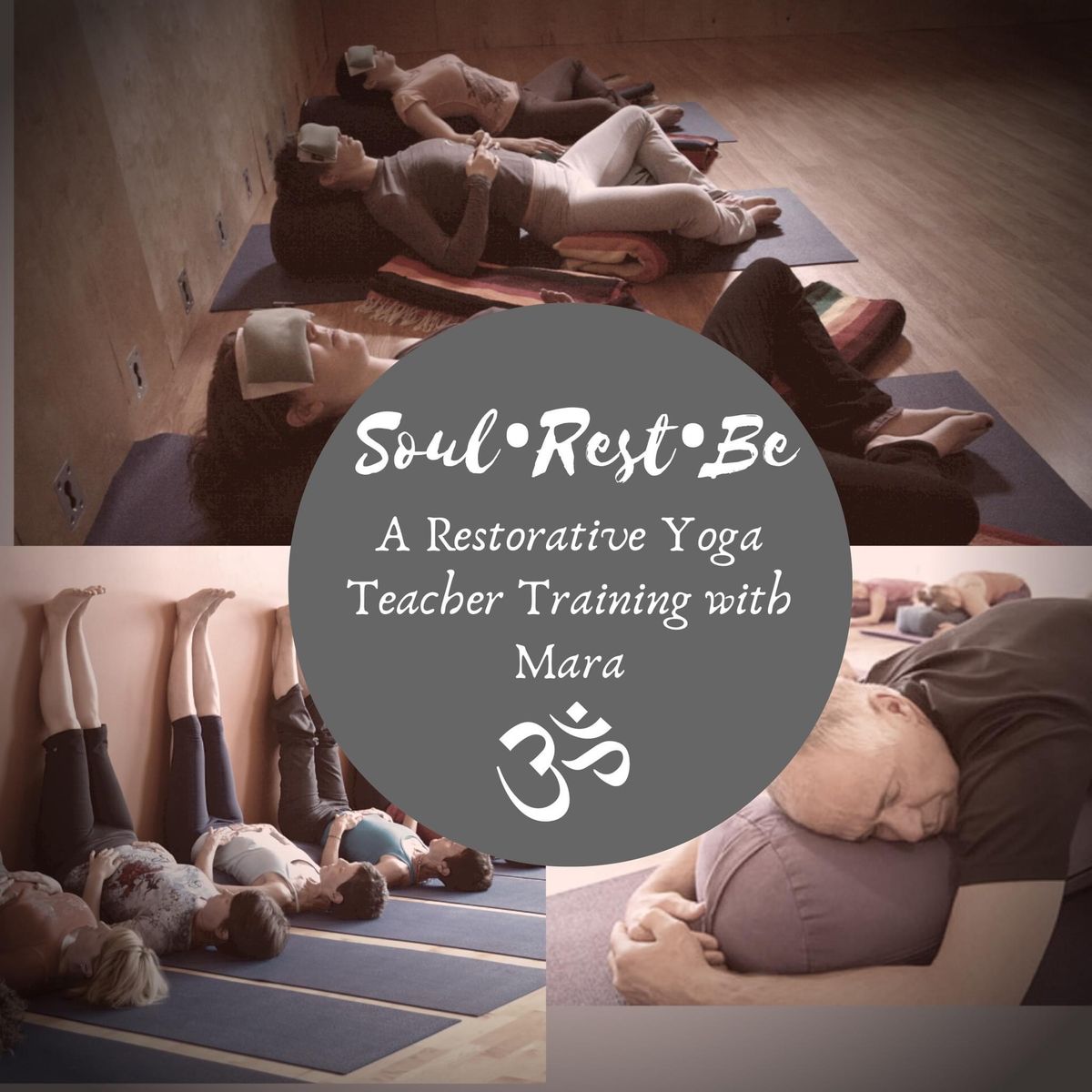 Soul\u2022Rest\u2022Be, Restorative Yoga Teacher Training