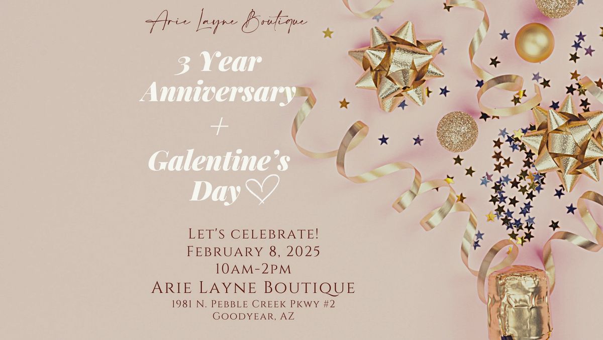 3 Year Anniversary + 3rd Annual Galentine's Day \u2661