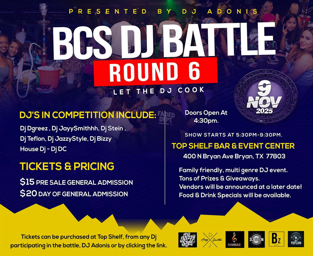 BCS DJ BATTLE ROUND 6- "LET THE DJ COOK" -