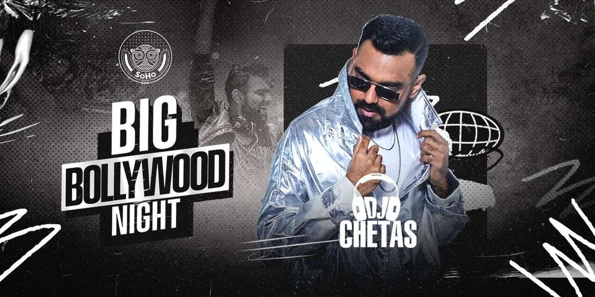 Big Bollywood Night Ft. DJ CHETAS at SoHo Goa