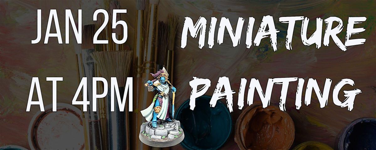 Intro to RPG (role-playing game) Miniature Painting