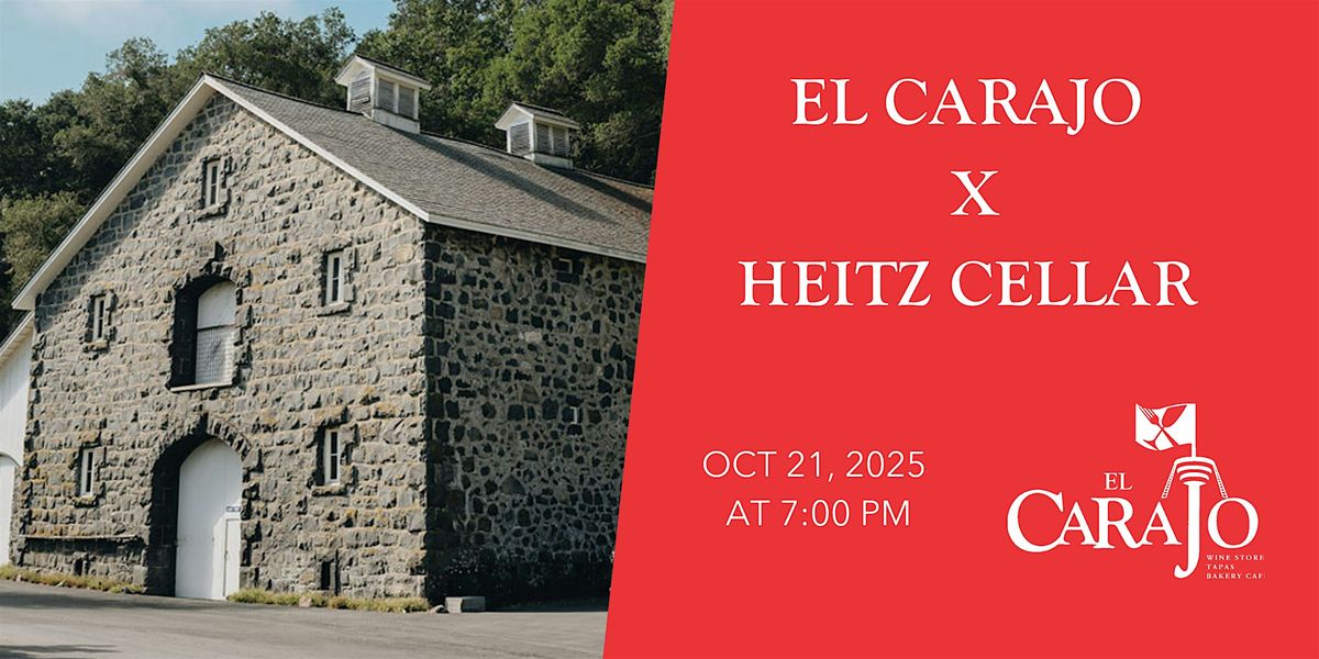 El Carajo X Heitz Wine Dinner