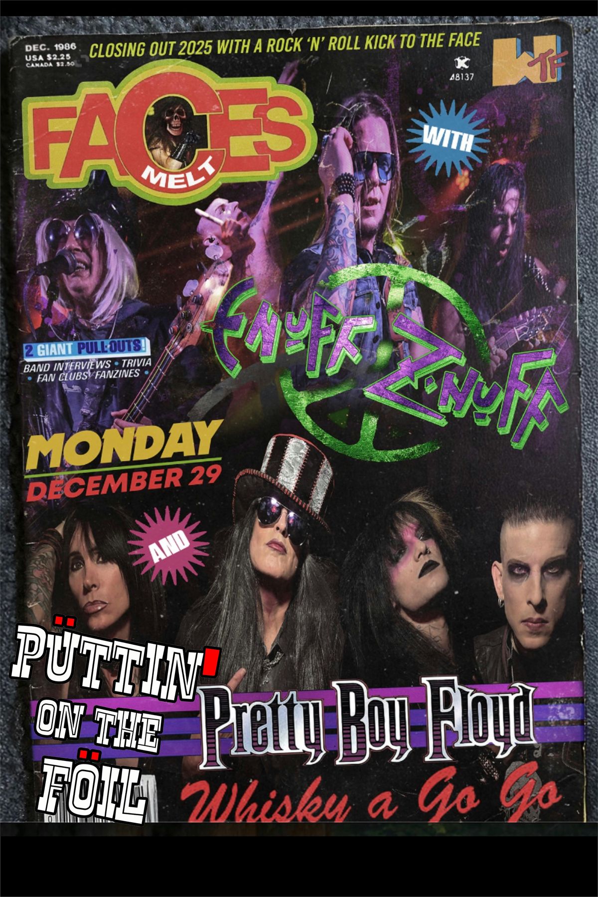 The Whiskey A Go Go - Enuff Z'Nuff - Pretty Boy Floyd - Puttin'OnTheFoil