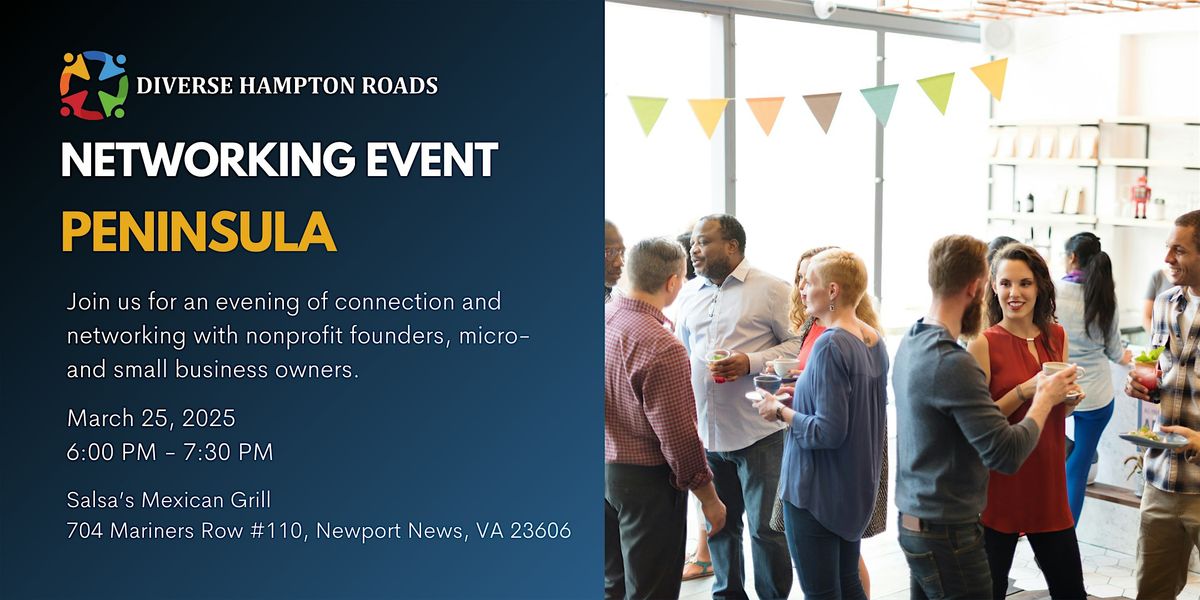 Diverse Hampton Roads Networking Event (Peninsula)