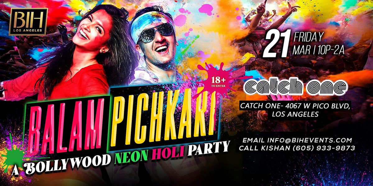 Balam Pichkari: A Neon Holi Party in Los Angeles March 21 @Catch one LA