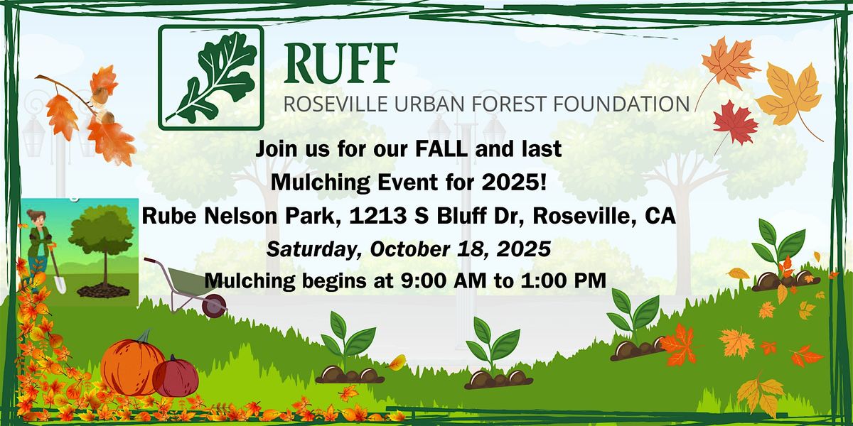 RUFF - Fall Mulching Event -  Rube Nelson Park -  Sat. 10\/18\/25 9:00am