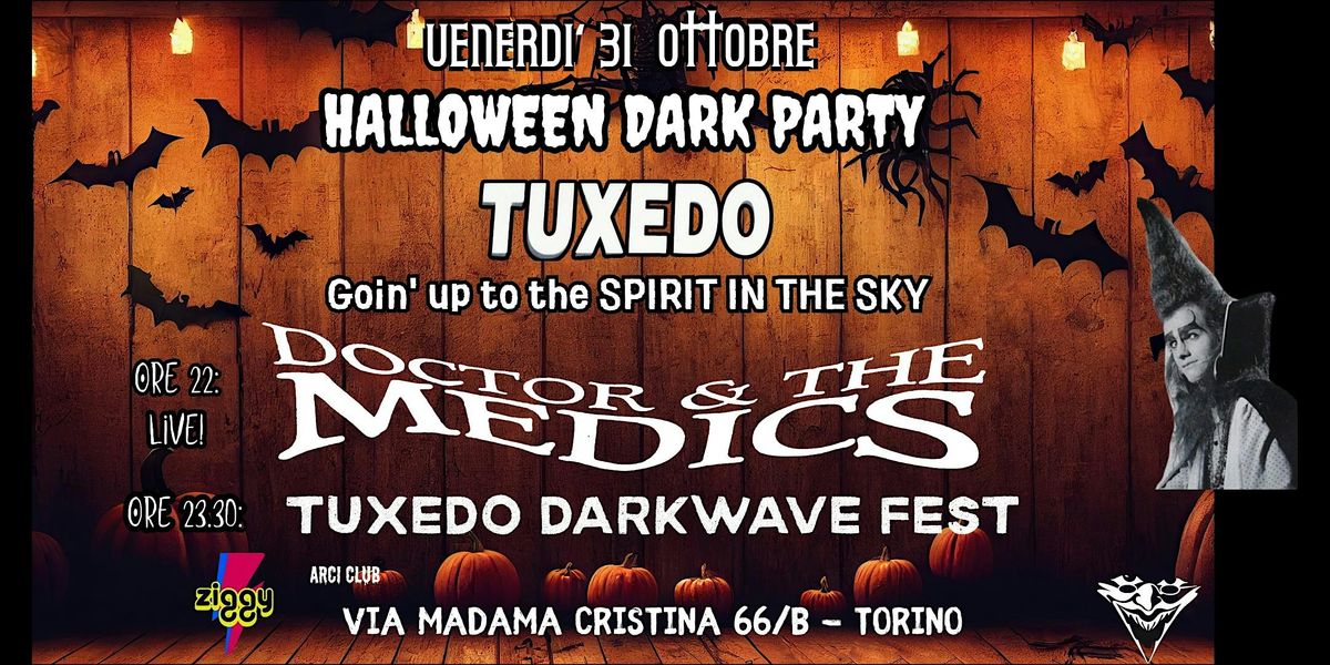 Venerd\u00ec 31 Ottobre: Tuxedo Halloween Party con DOCTOR & THE MEDICS live!