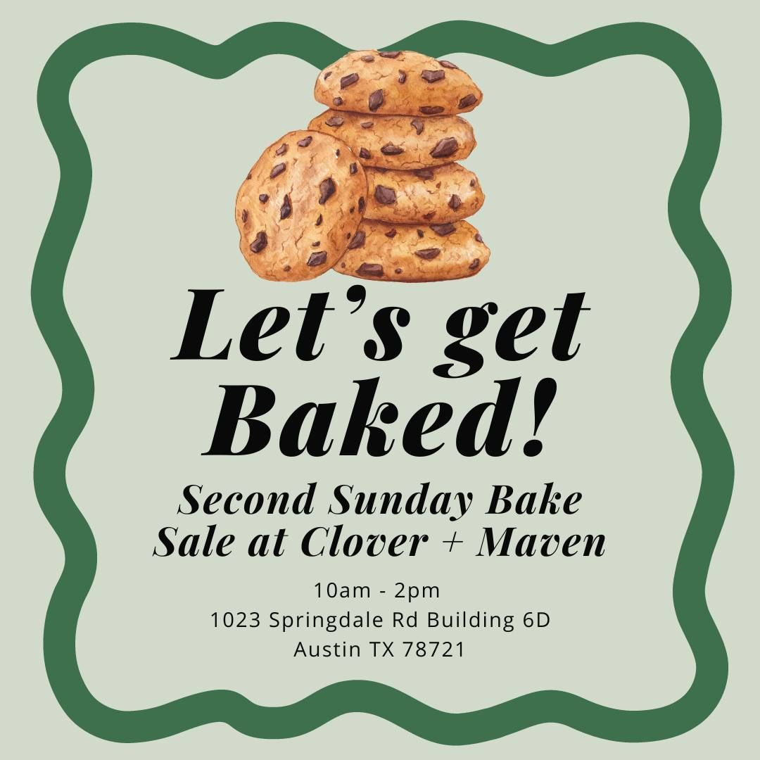 Let's Get Baked! Bake Sale at Clover + Maven