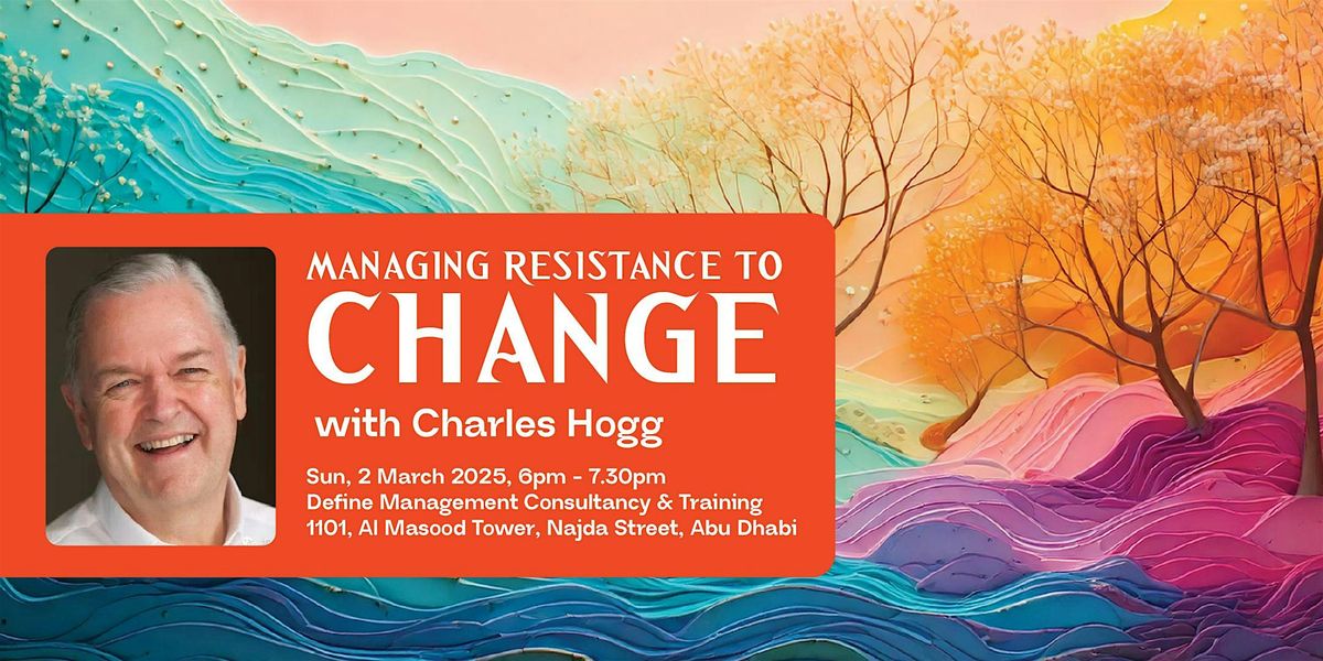 Managing Resistance to Change