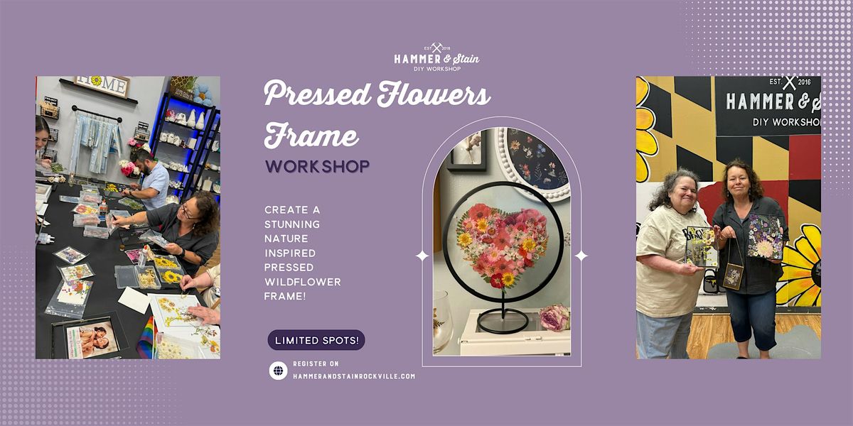 Pressed Flowers Frame Workshop
