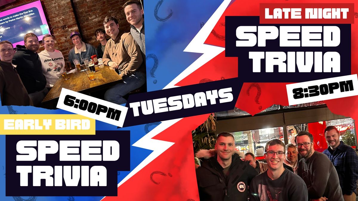 Early Bird & Late Night Speed Trivia