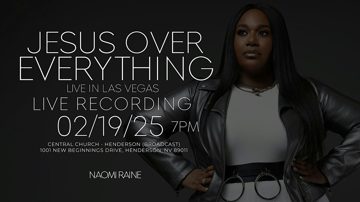 Naomi Raine - Jesus Over Everything | Live In Las Vegas