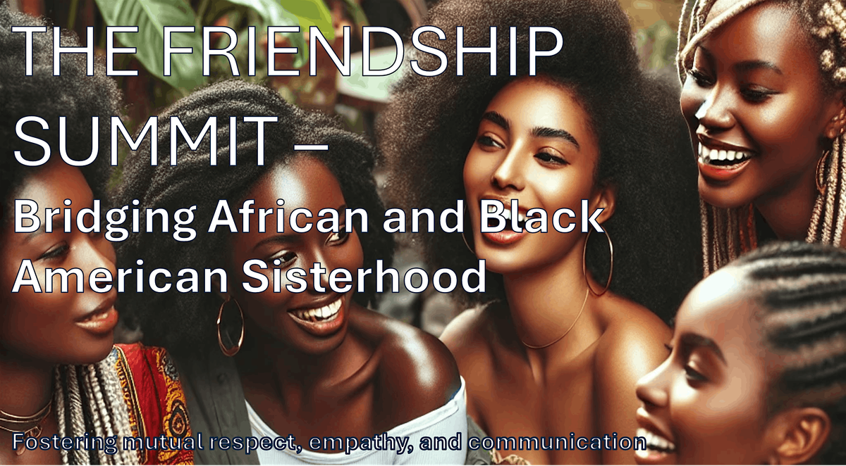 Women of African Descent: Bridging the Gaps Between Our Communities