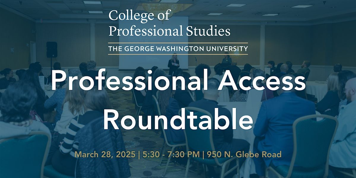 CPS Professional Access Roundtable