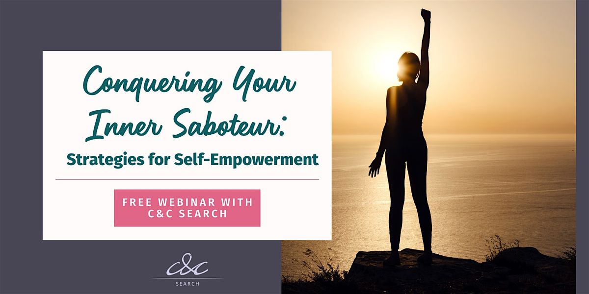 Conquering Your Inner Saboteur: Strategies for Self-Empowerment