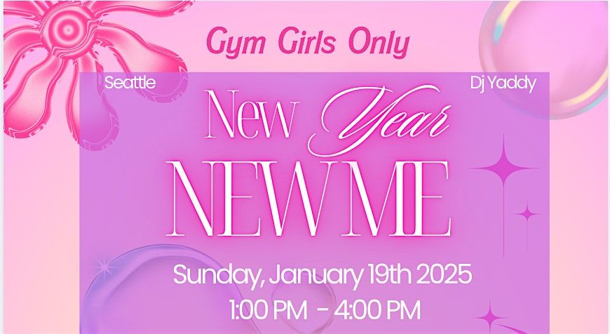 Gym Girls Only: New Year New Me Party