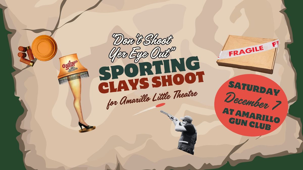 "Don't Shoot Yer Eye Out" Sporting Clays Shoot for ALT