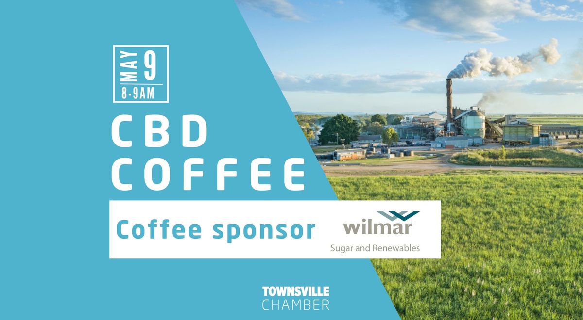 CBD COFFEE: Sponsored by Wilmar Sugar + Renewables