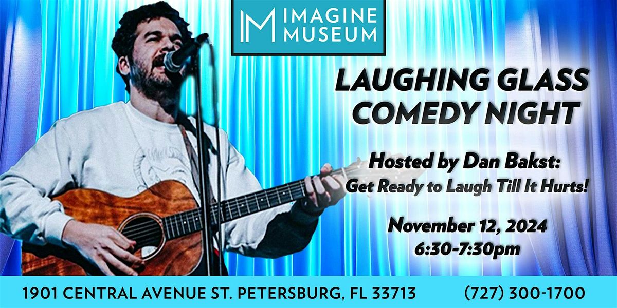 Laughing Glass Comedy Night hosted by Dan Bakst