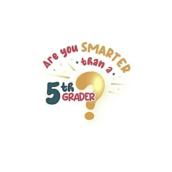 Dream Teachers presents "Are you Smarter than a 5th Grader?"