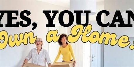 Yes, You Can Own a Home!