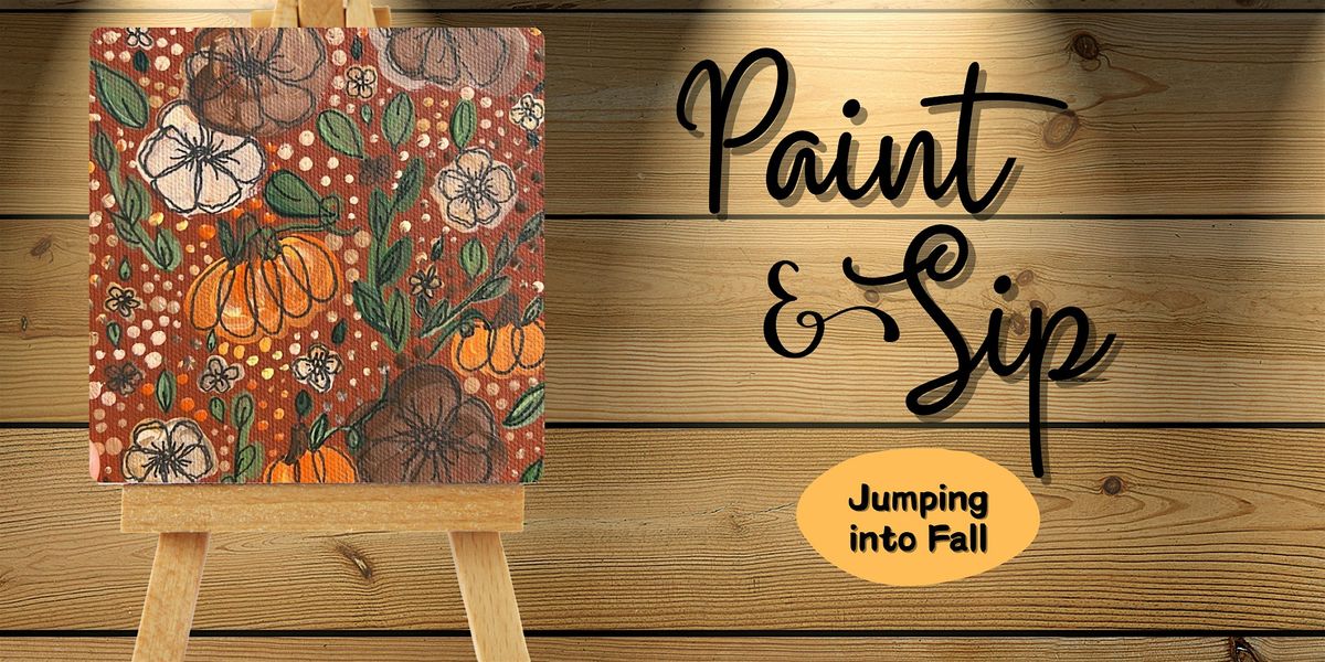 Paint and Sip: Fall Vibes