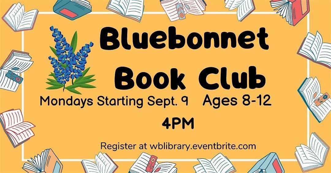 Bluebonnet Book Club (Ages 8-12)