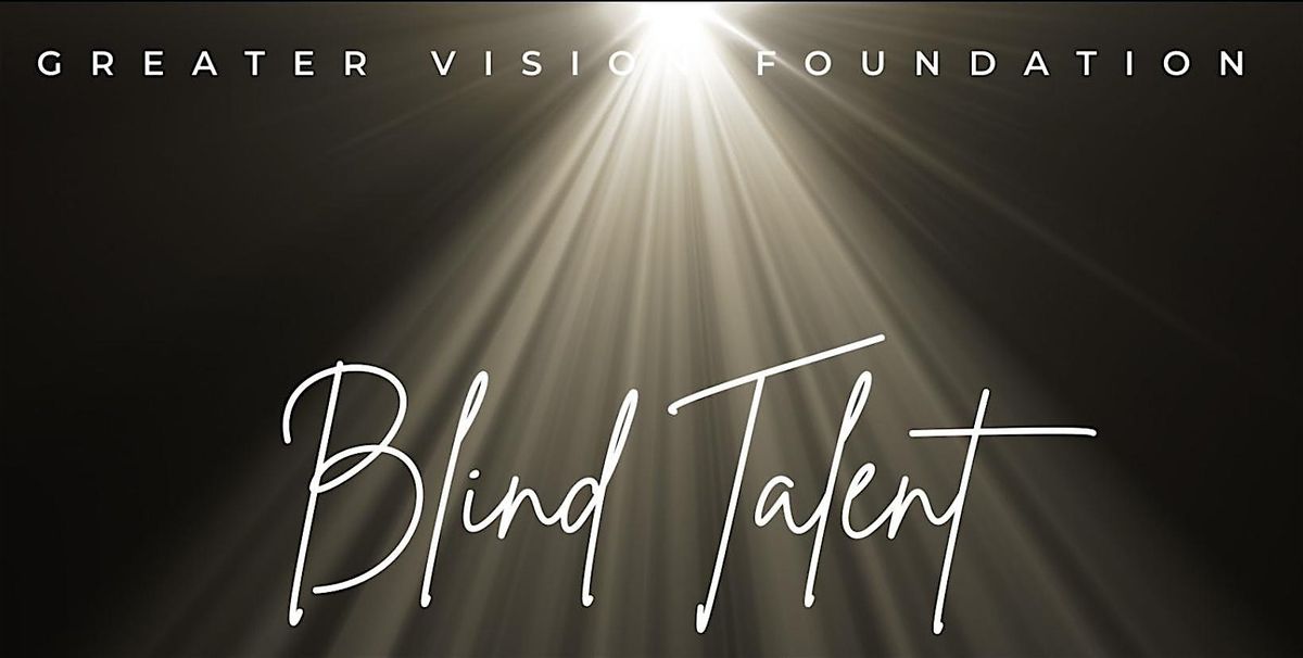 Blind Talent Showcase \u2728