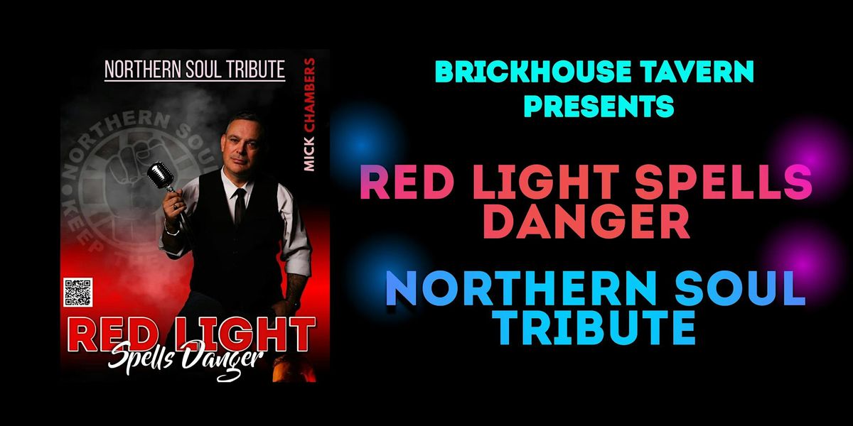 Redlight Spells Danger Tribute to Northern Soul