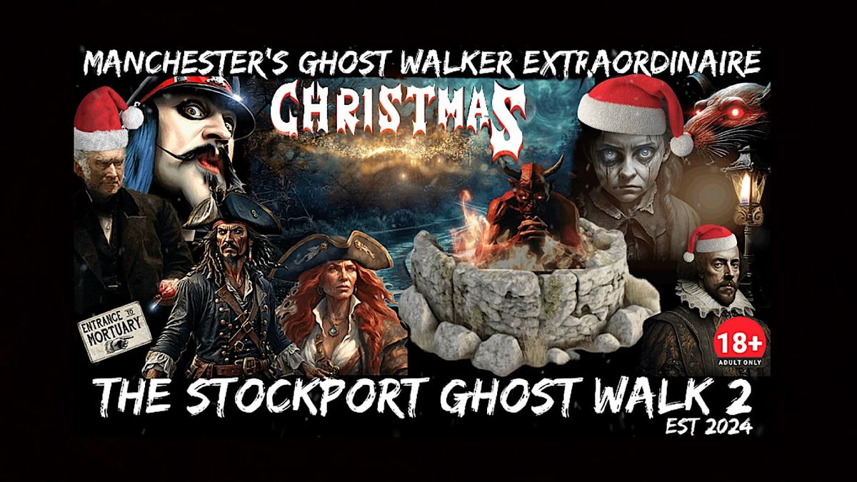 FLECKY BENNETT\u2019S THE \u201cCHRISTMAS\u201d STOCKPORT GHOST WALK 2