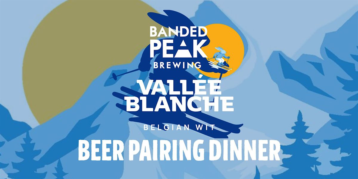 Vall\u00e9e  Blanche Beer Pairing Dinner