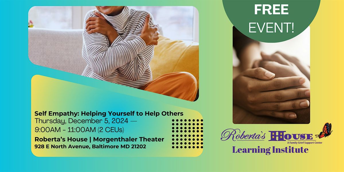 Self Empathy: Helping Yourself to Help Others