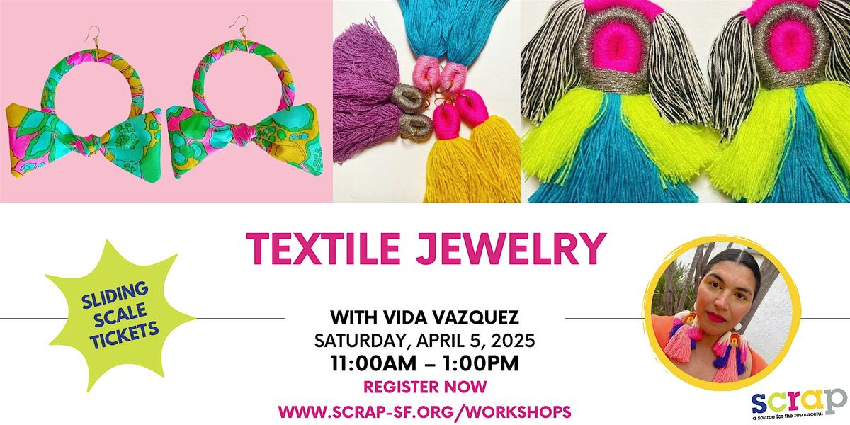 Textile Jewelry Making with Vida Vazquez