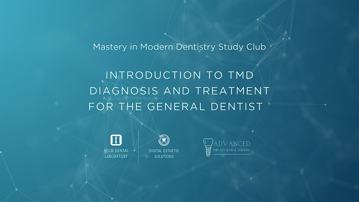 Introduction to TMD Diagnosis and Treatment for the General Dentist