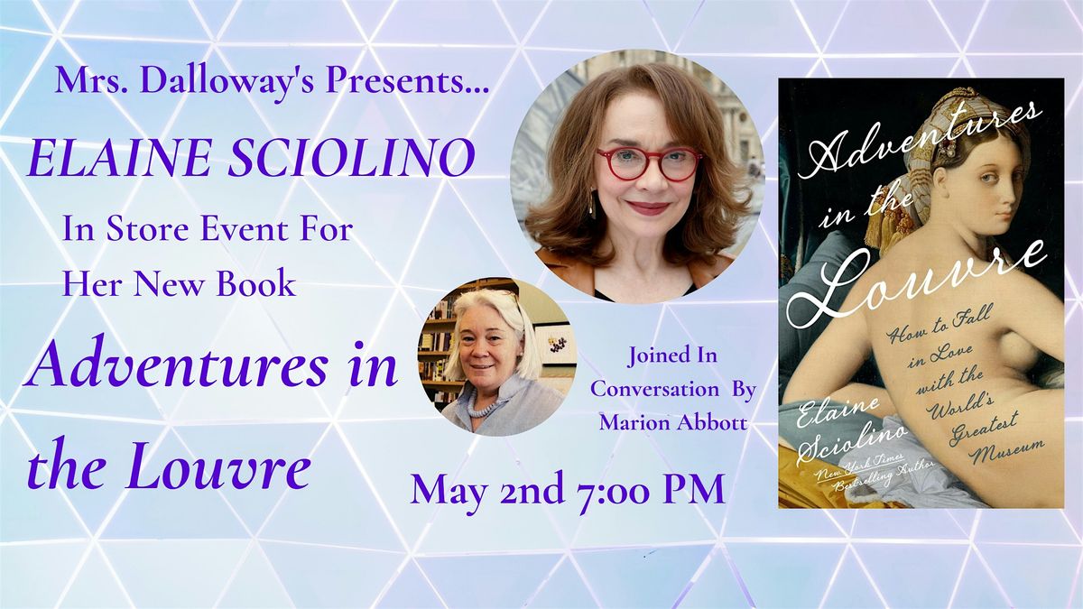 Elaine Sciolino's ADVENTURES IN THE LOUVRE In Store Event And Book Signing