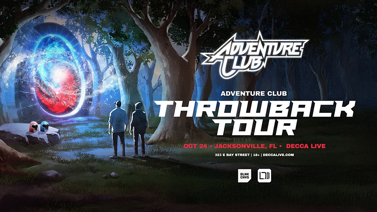 Adventure Club Throwback Tour | Friday, Oct. 24th