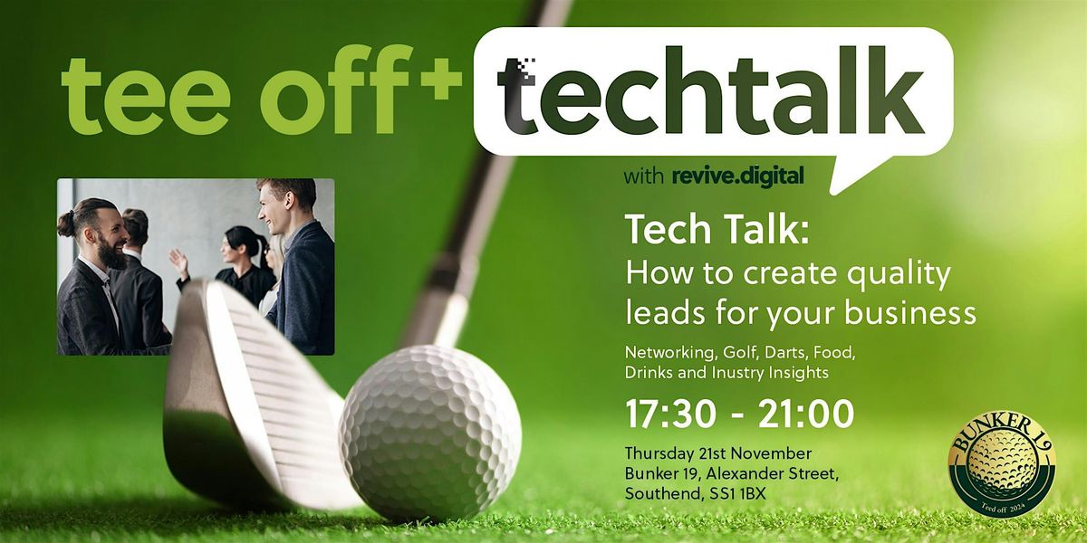 Tee-off and Tech Talk