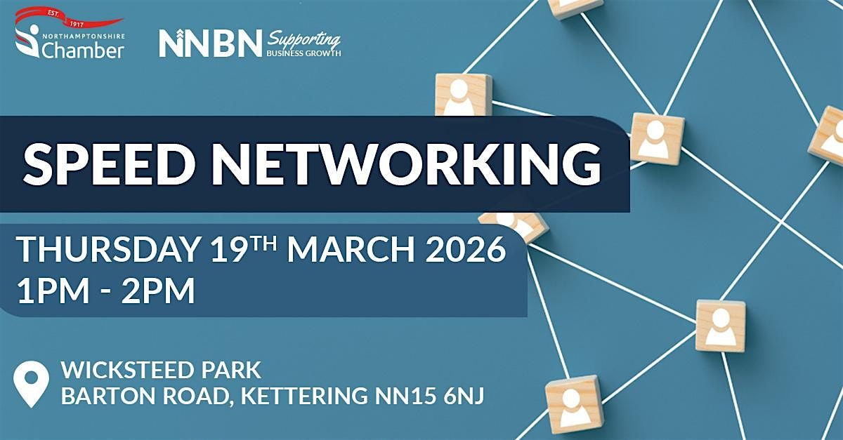 Speed Networking with NNBN and the Northamptonshire Chamber of Commerce