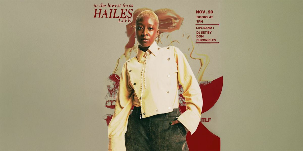 HAILES Live at In The Lowest Ferns w\/ Dom Chronicles