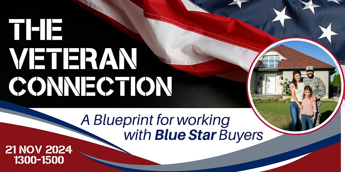 The Veteran Connection: A Blueprint for working with Bluestar Buyers