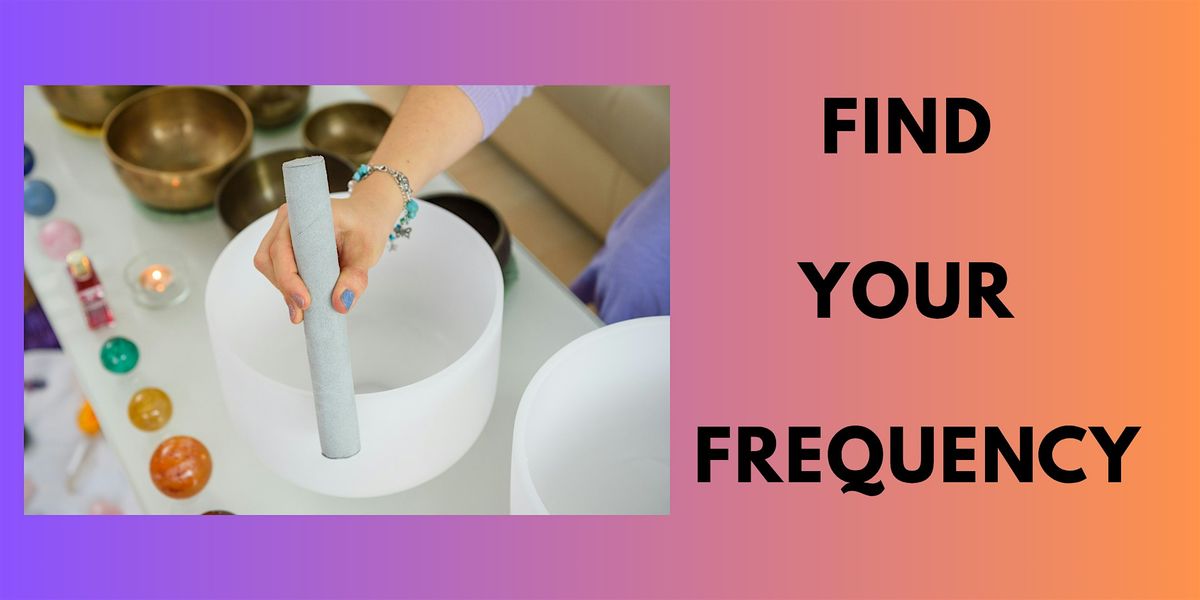 Find Your Frequency