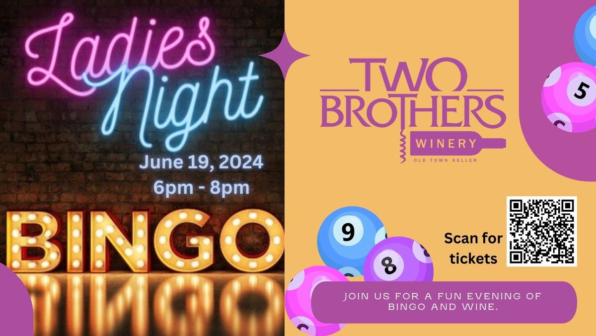 SOLD OUT- Ladies Night Bingo at Two Brothers Winery